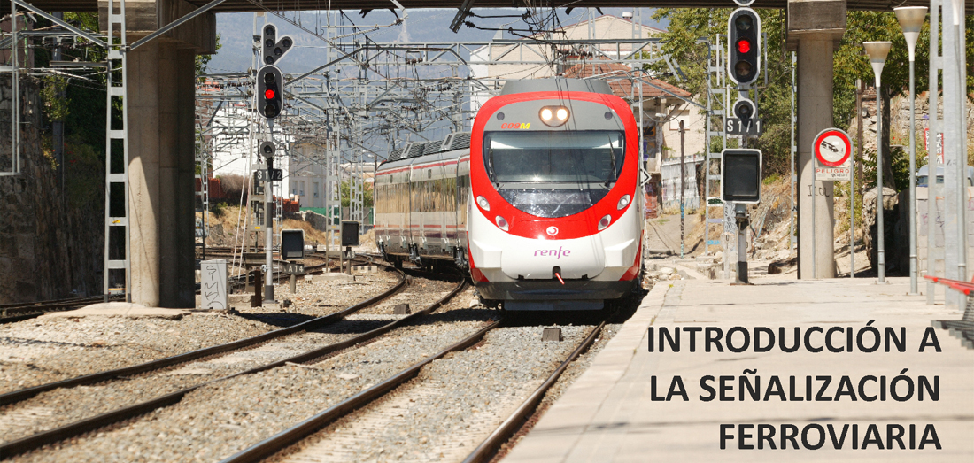 Introducci�n a la se�alizaci�n ferroviaria